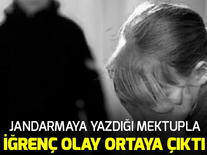 İğrenç olay mektupla ortaya çıktı