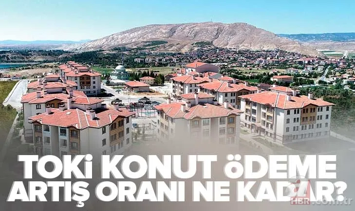 TOKİ taksit artışı son dakika: TOKİ'den ev alanlara müjde! 2023 TOKİ konut vade artış oranı yüzde kaç? Bakan Kurum duyurdu 1