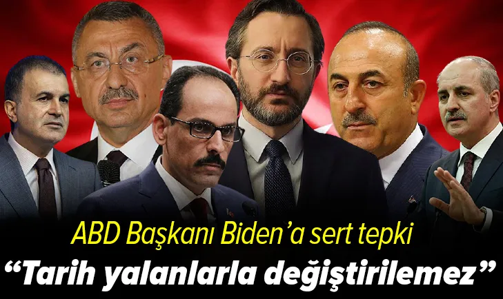 Türkiye’den Biden’ın soykırım açıklamasına flaş yanıt