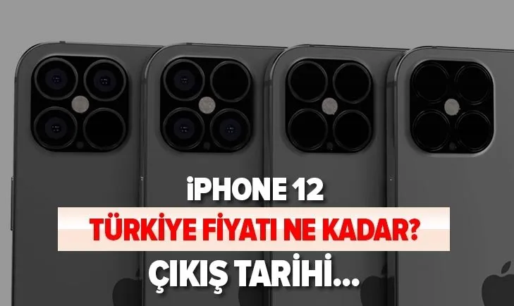 iPhone 12 ne zaman tanıtılacak? iPhone 12 Mini, iPhone 12 Pro ve iPhone 12 Pro Max Türkiye fiyatı ne kadar?