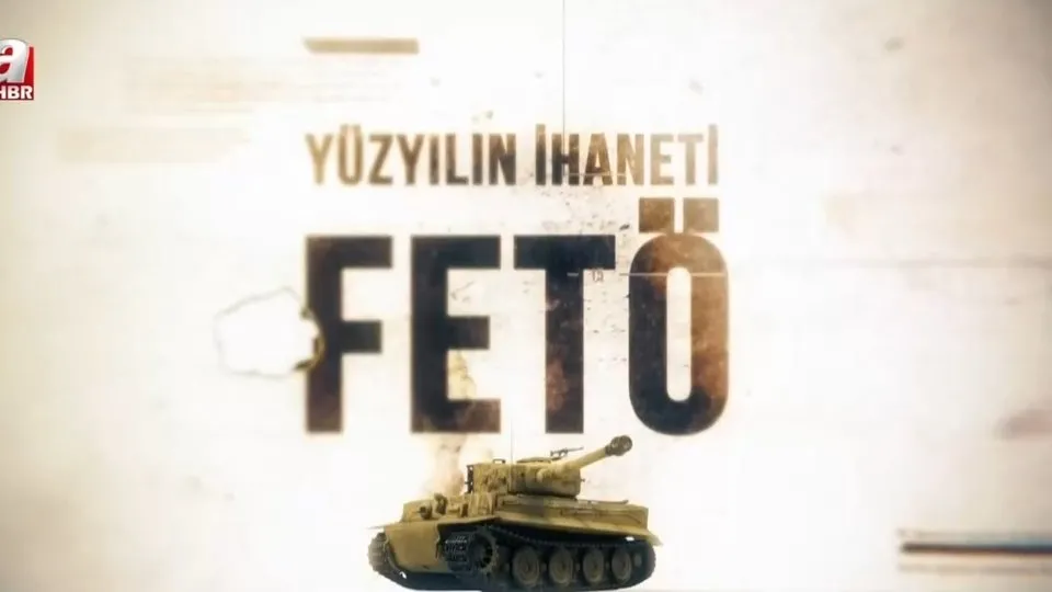 Yüzyılın İhaneti FETÖ