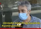 Kıyamet gününün provasını yaşadık