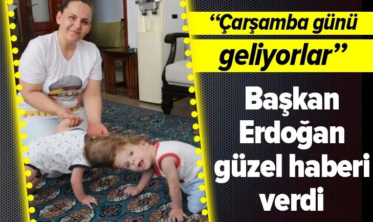 Başkan Erdoğan yapışık ikizlerle ilgili güzel haberi verdi: Çarşamba günü geliyorlar