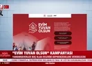 Evim Yuvan Olsun kampanyası