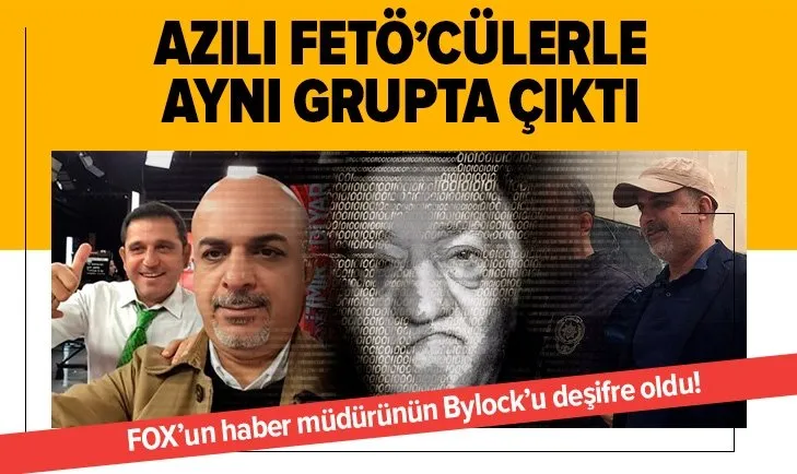 FOX’un haber müdürü azılı FETÖ’cülerle aynı grupta çıktı! İşte Ercan Gün’ün Bylock grubu