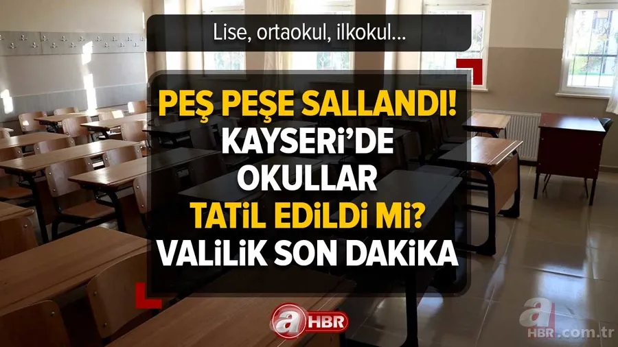 Kayseri'de okullar var mı, tatil edildi mi? 09 Mart Perşembe Kayseri'de eğitime ara verildi mi? Valilik açıklaması son dakika 1