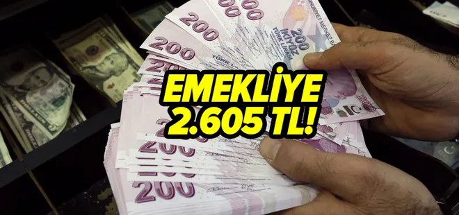 Temmuz zammı netleşiyor: Emekliye 2.605 TL!