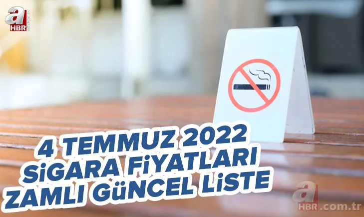 4 Temmuz sigara fiyatları zamlı güncel liste: 2022 Tekel, Philip Morris, BAT, JTI sigara fiyatları ne kadar, kaç TL oldu? 1