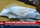 Kamu işçilerine ödemeler bugün