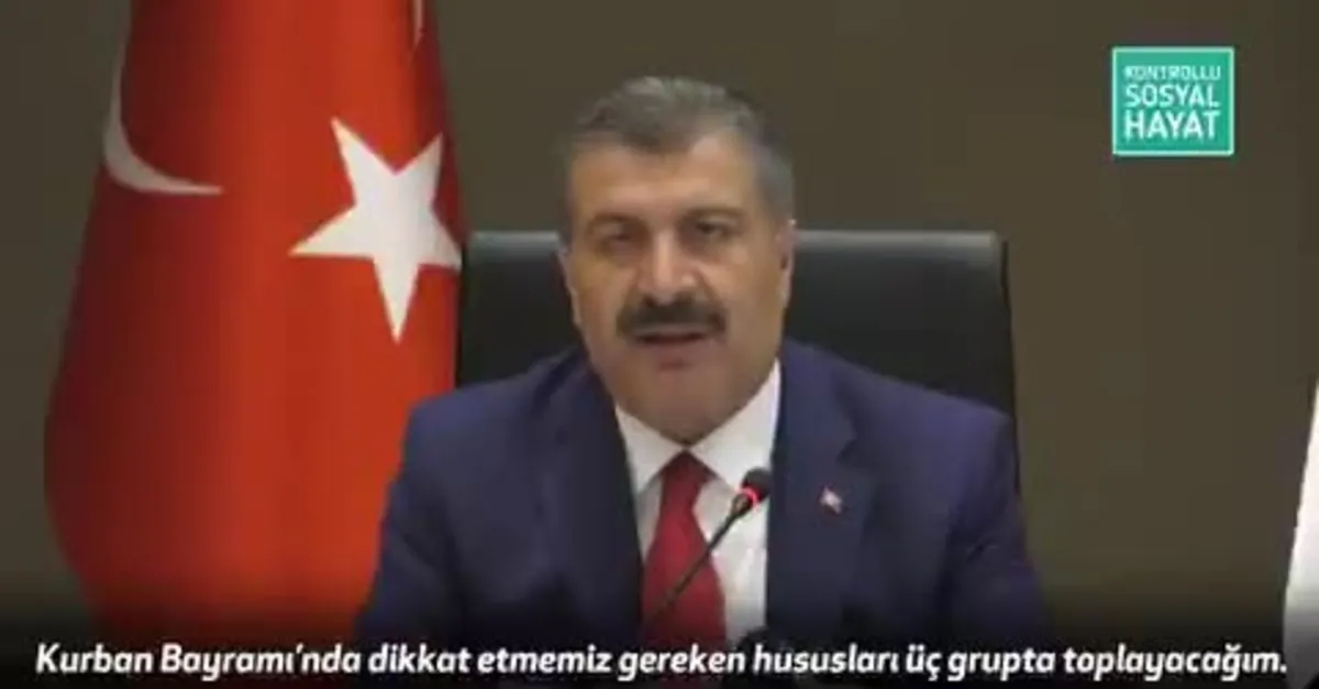 Sağlık Bakanı Fahrettin Koca Kurban Bayramı'nda dikkat edilmesi gereken hususları açıkladı