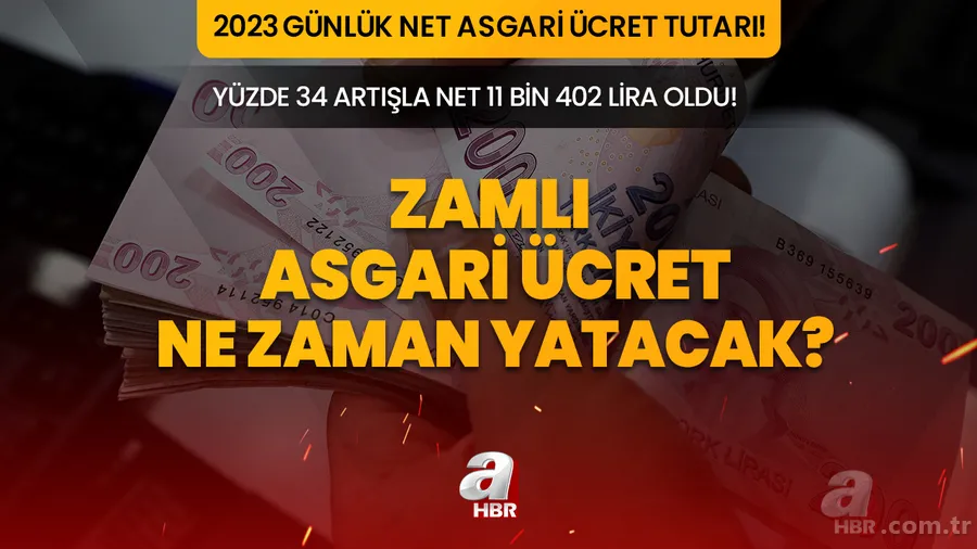 Zamlı asgari ücret ne zaman, ayın kaçında yatacak 2023? Asgari ücret günlük net tutarı ne kadar, kaç TL oldu? 1