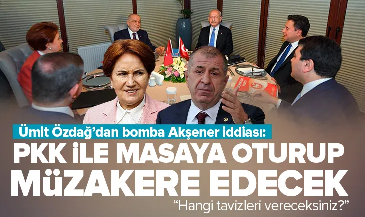 Akşener PKK ile masaya oturacak