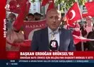 Başkan Erdoğan’a Brüksel’de sevgi gösterisi