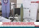 Taşınabilir yerli solunum cihazı üretildi