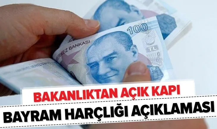 Bayram harçlığı son dakika gelişmesi! Bakanlıktan Açık Kapı bayram harçlığı başvuru açıklaması