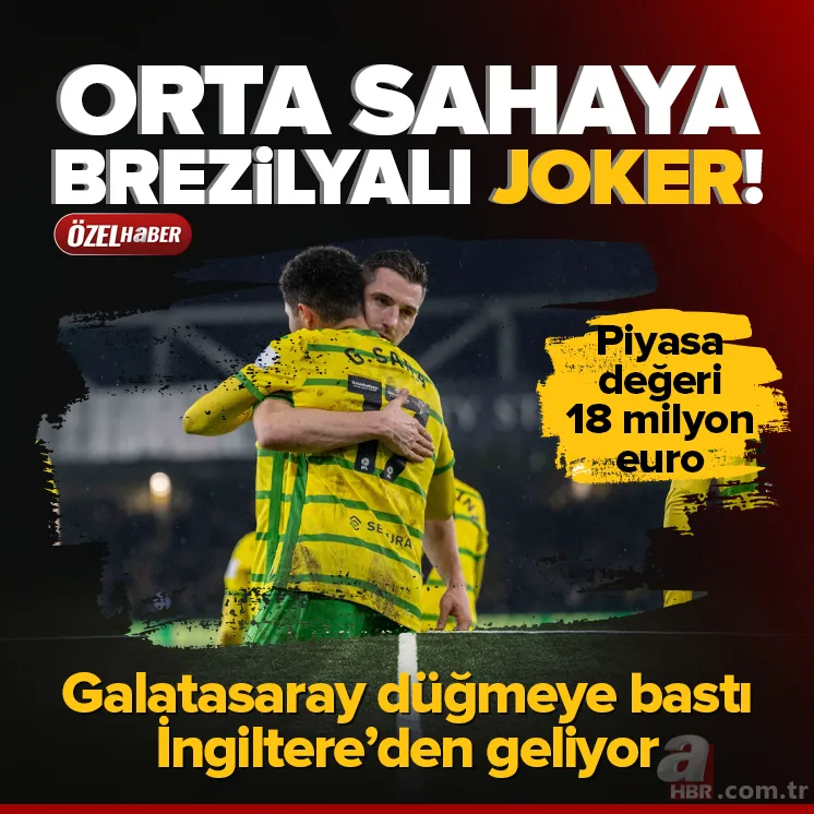 Galatasaray yeni transferi Gabriel Sara İstanbul'da! Norwich City ile anlaşma tamam | İlk ahaber.com.tr duyurmuştu 4