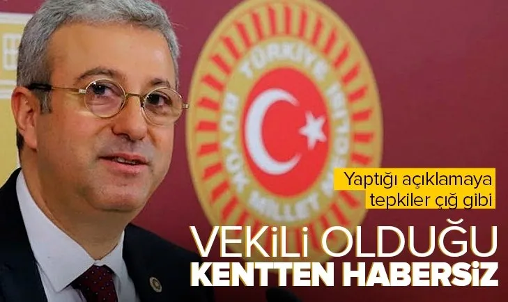 CHP’li Mersin Milletvekili Alpay Antmen vekili olduğu kentten haberi yok