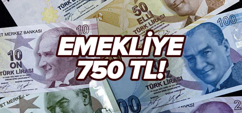 Yüksek promosyon formülü: Emekliye 750 TL!