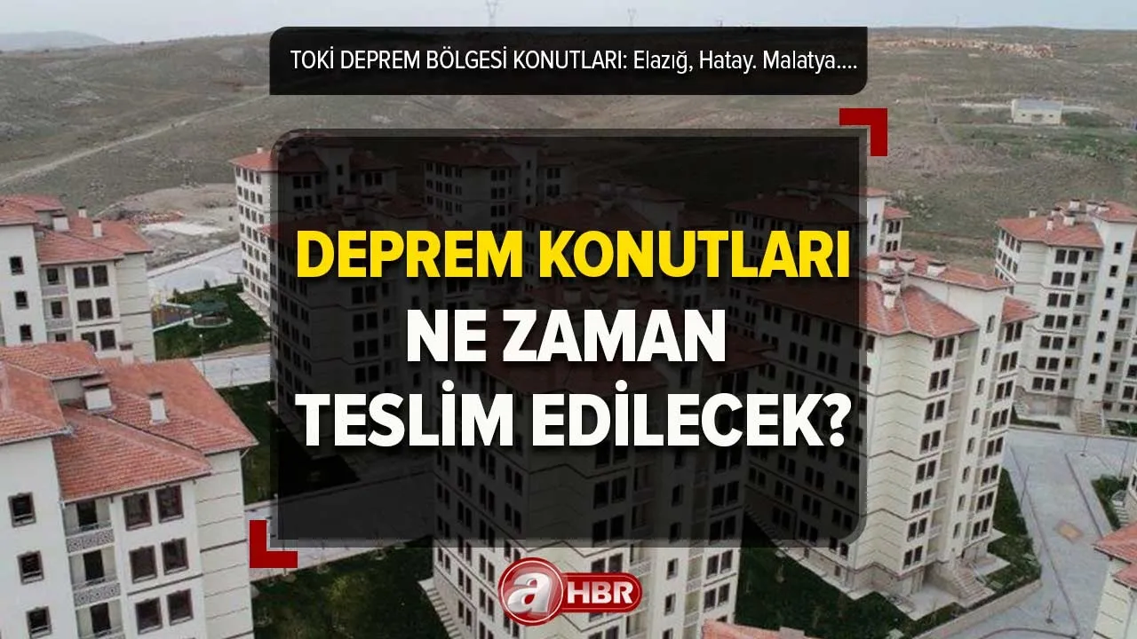 Deprem konutları ne zaman teslim edilecek? TOKİ deprem bölgesi konutları nasıl olacak? Elazığ, Hatay, Malatya...