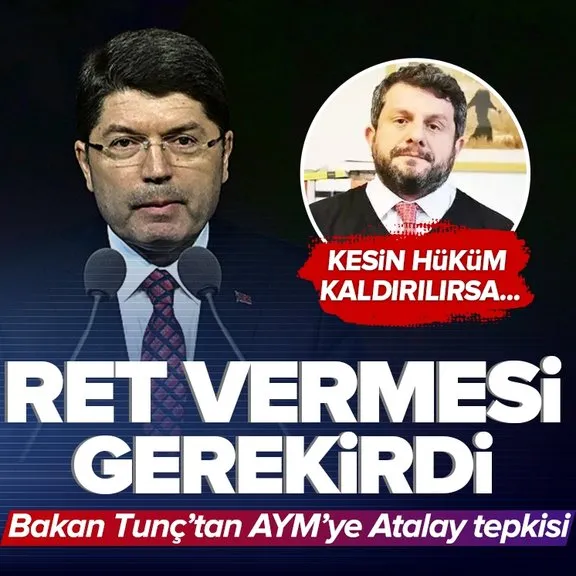 Adalet Bakanı Yılmaz Tunç’tan AYM’nin Can Atalay kararına ilişkin yorum: Yetkisizlik nedeniyle ret kararı vermesi gerekirdi