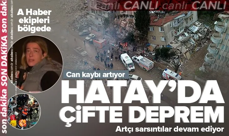 Hatay’da 6,4 büyüklüğünde deprem! Kahramanmaraş ve çevre illerde de hissedildi! Felaket sonrası artçılar sürüyor