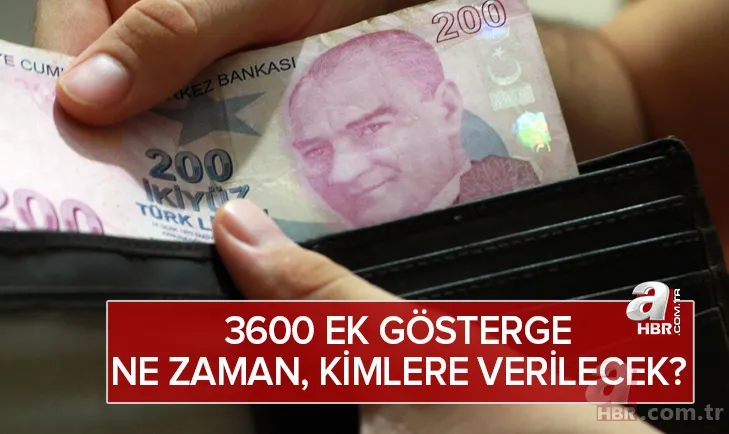 Son durum: 3600 ek gösterge hangi memurlara verilecek? 3600 ek gösterge ne zaman, kimlere verilecek? Maaş ne kadar olacak? 1
