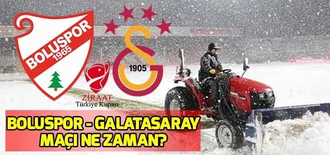Boluspor - Galatasaray maçı ne zaman oynanacak?