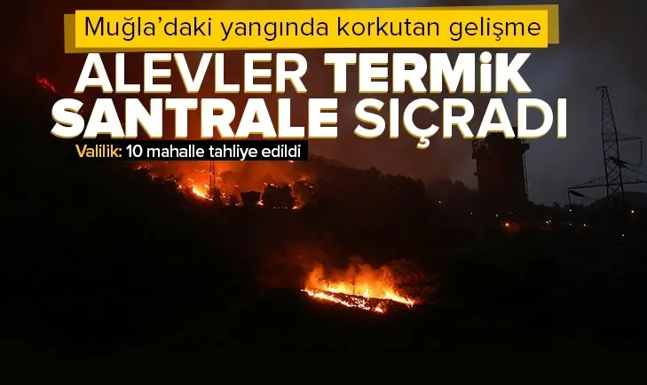 Milas’ta yangın: Alevler termik santrale sıçradı