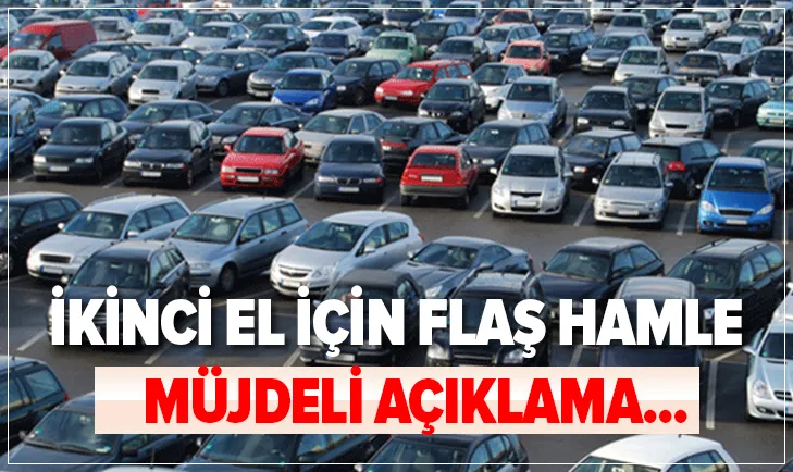 Kullanılmış araba fiyatları için flaş hamle! Uzman ismi müjde verdi! Yüzde 3 ile 10 arasında ...