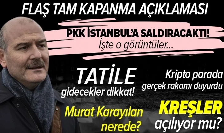 Son dakika: PKK'lı hainler İstanbul'a saldıracaktı! Otogar'a bombalı saldırı düzenlenecekti! Bakan Süleyman Soylu duyurdu