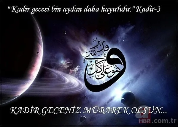 En güzel, derin duygulu, kısa, ayetli Resimli Kadir Gecesi tebrik mesajları! Anneye, babaya, eşe, sevgiliye Kadir Gecesi güzel sözleri! 4