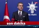 Ömer Çelikten flaş açıklamalar