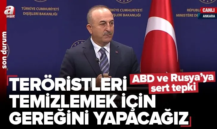 Son dakika: Dışişleri Bakanı Mevlüt Çavuşoğlu’ndan PKK’nın Suriye’deki saldırıları hakkında açıklama