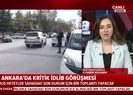 Ankarada kritik İdlib görüşmesi