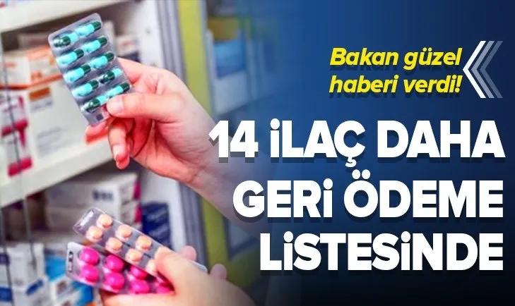 Son dakika: Bakan Selçuk güzel haberi verdi! 14 ilaç daha geri ödeme listesinde