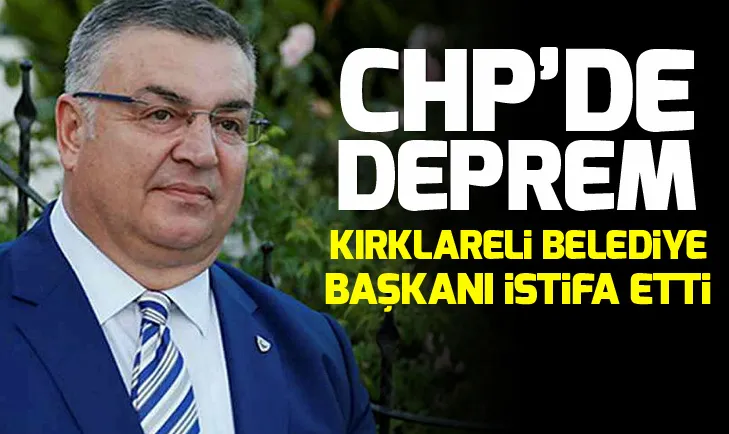 CHPli Kırklareli Belediye Başkanı Kesimoğlu, partisinden istifa etti