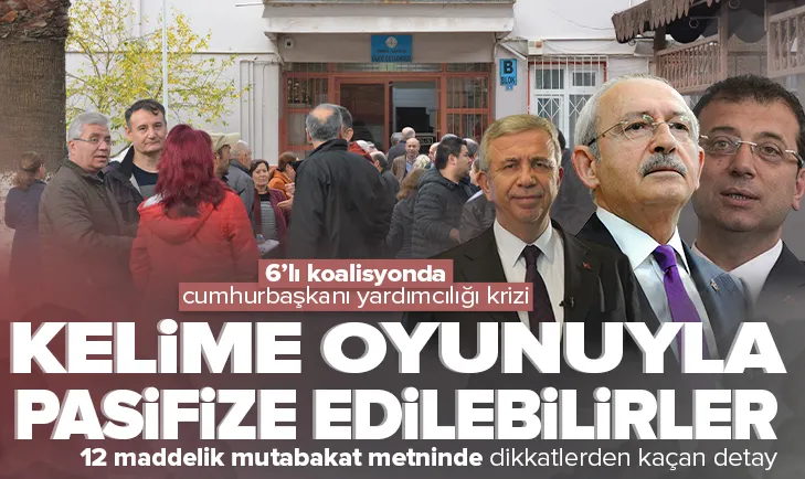 6’lı koalisyonda cumhurbaşkanı yardımcılığı krizi!