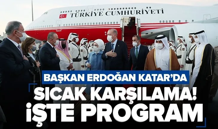 Başkan Erdoğan Katar’da böyle karşılandı