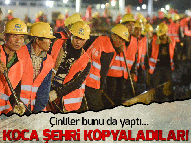 Ãin, Paris'i birebir kopyaladÄ±