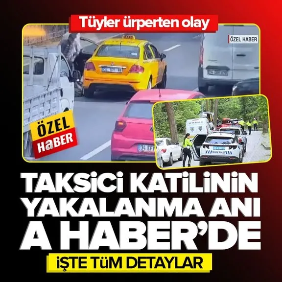 Sarıyer’de tüyler ürperten olay! Taksi şoförünü öldürüp otomobilden attılar | İstanbul Valiliği duyurdu: Yakalandı | Yakalanma anları A Haber’de