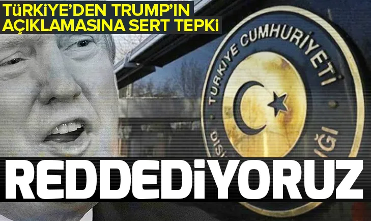 Dışişleri Bakanlığından Trumpın 1915 açıklamasına tepki