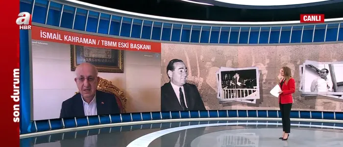 27 Mayıs darbesinin 61. yılı! TBMM eski Başkanı İsmail Kahraman A Haber’de: Biz Menderes’i yalnız bıraktık toplum olarak maalesef