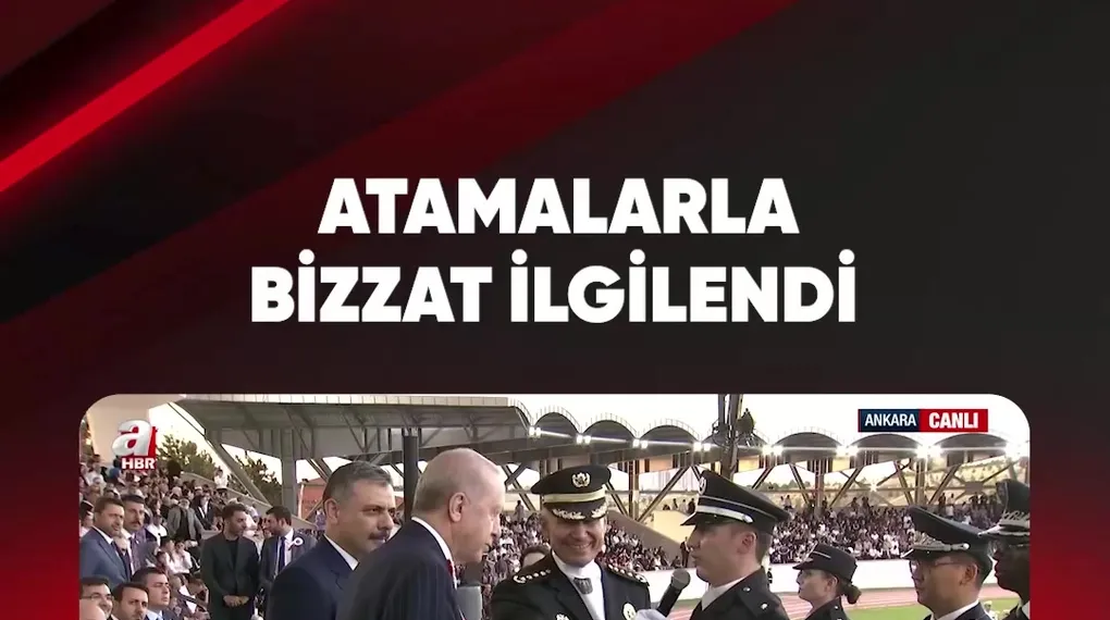 ATAMALARLA BİZZAT İLGİLENDİ