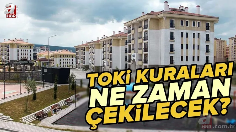 TOKİ kuraları ne zaman çekilecek? 2022 TOKİ sosyal konut il il kura çekimi ne zaman? 250 bin konut başvuru sonuçları... 1