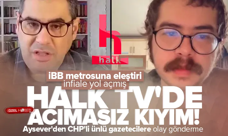 CHP medyasının kalbi Halk TVde kıyametler kopmuş!