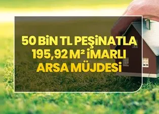 50 bin TL peşinatla 195,92 m² imarlı arsa müjdesi: Milli Emlak kiradan daha ucuza KDV’siz arazi satıyor!