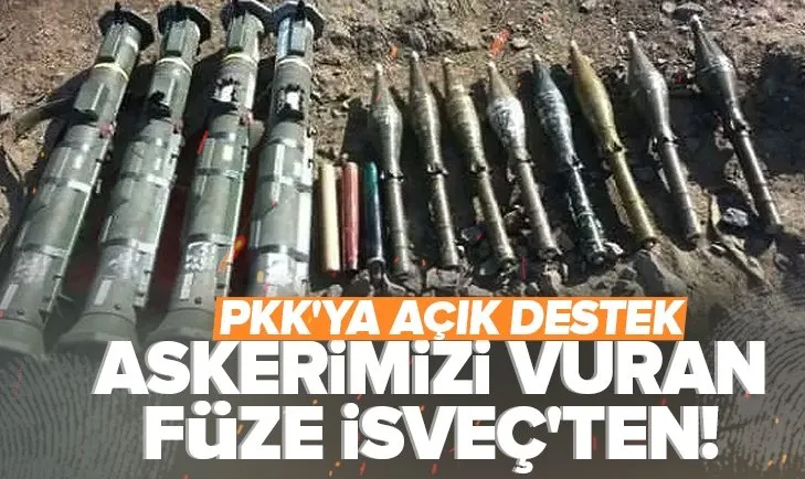 Askerimizi şehit eden füze İsveç’ten!