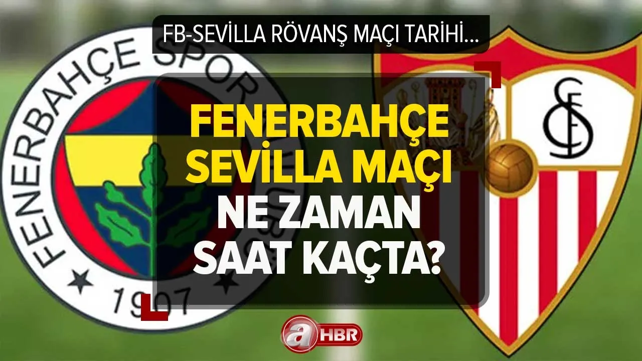 Fenerbahçe-Sevilla maçı ne zaman, saat kaçta? FB-Sevilla UEFA Avrupa Ligi maçı hangi kanalda, şifresiz mi?