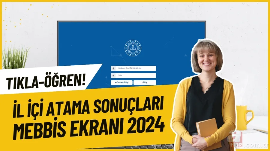 İL İÇİ ATAMA SONUÇLARI MEBBİS EKRANI 2024 | Öğretmen il içi atama sonuçları açıklandı mı? Yer değiştirme tayin sonuçları nereden öğrenilir? 1