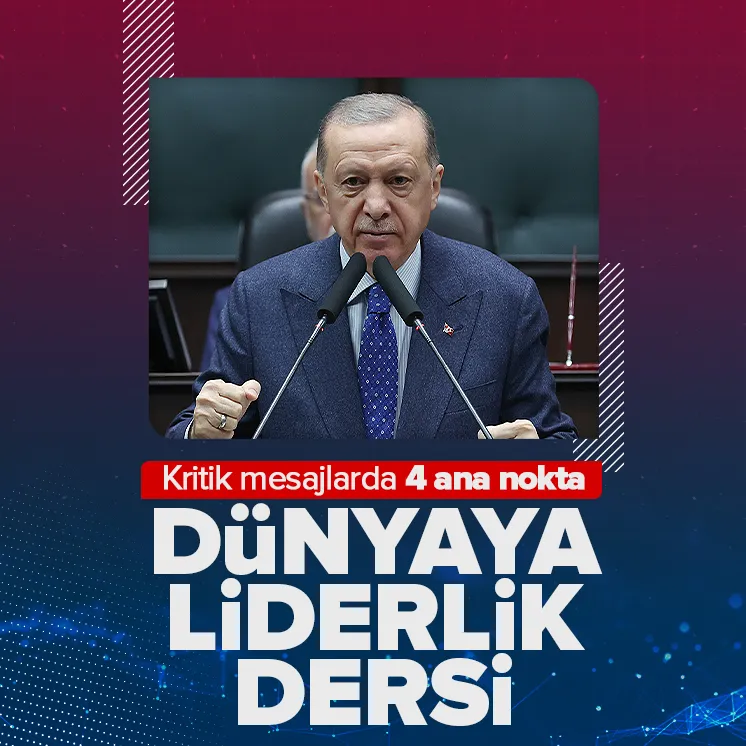 Başkan Erdoğandan dünyaya liderlik dersi